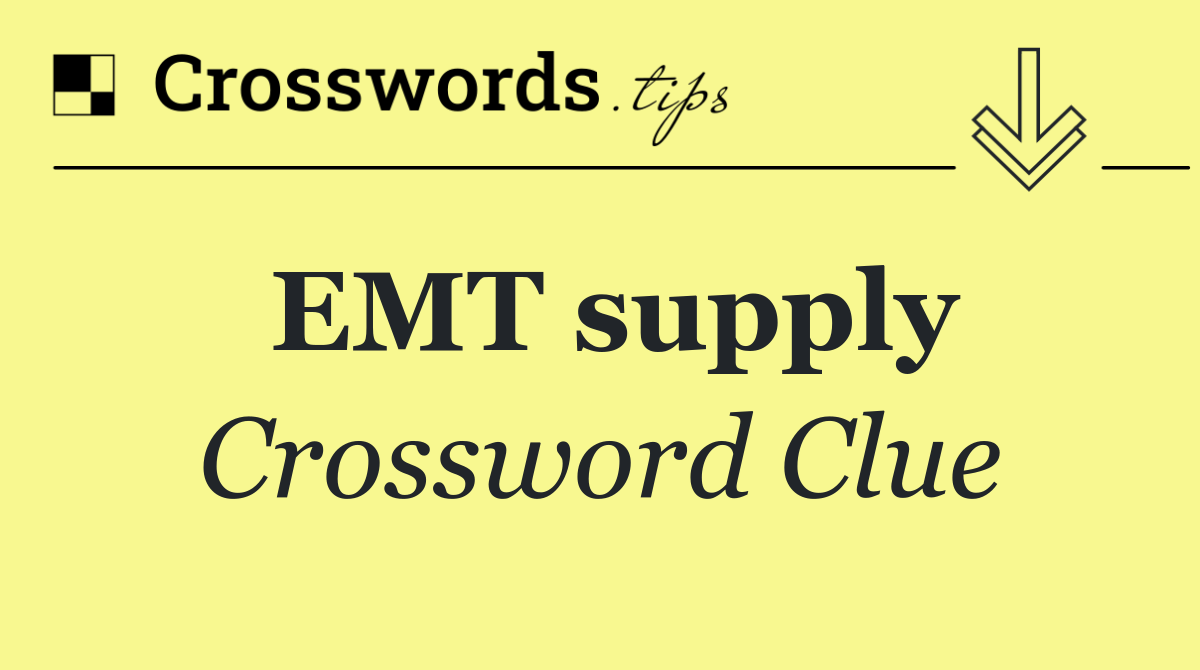 EMT supply