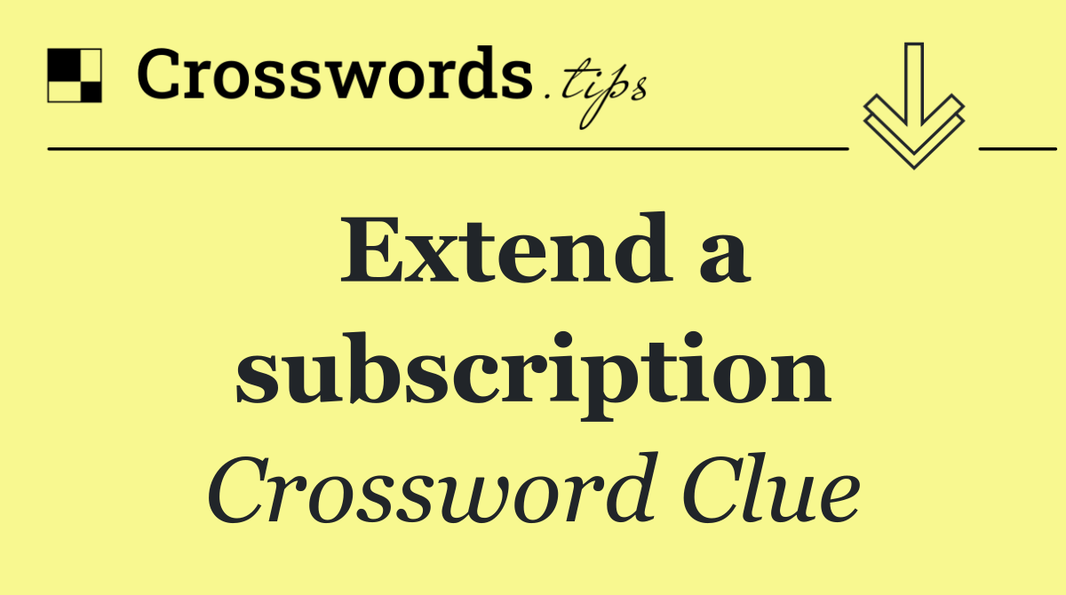 Extend a subscription