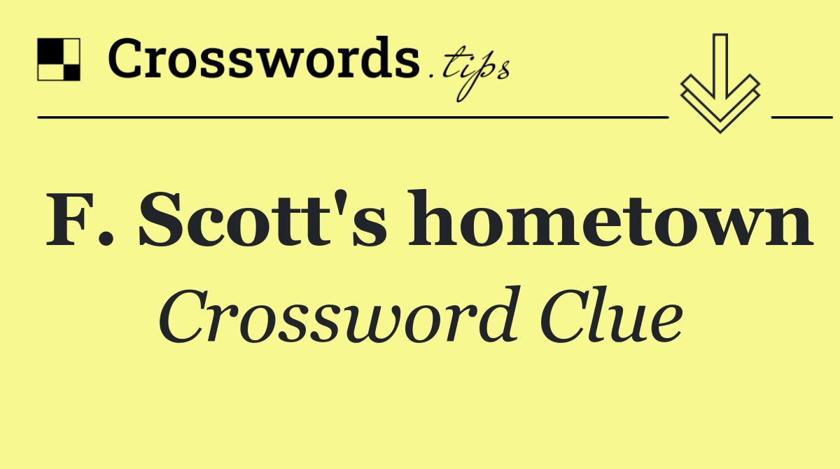 F. Scott's hometown