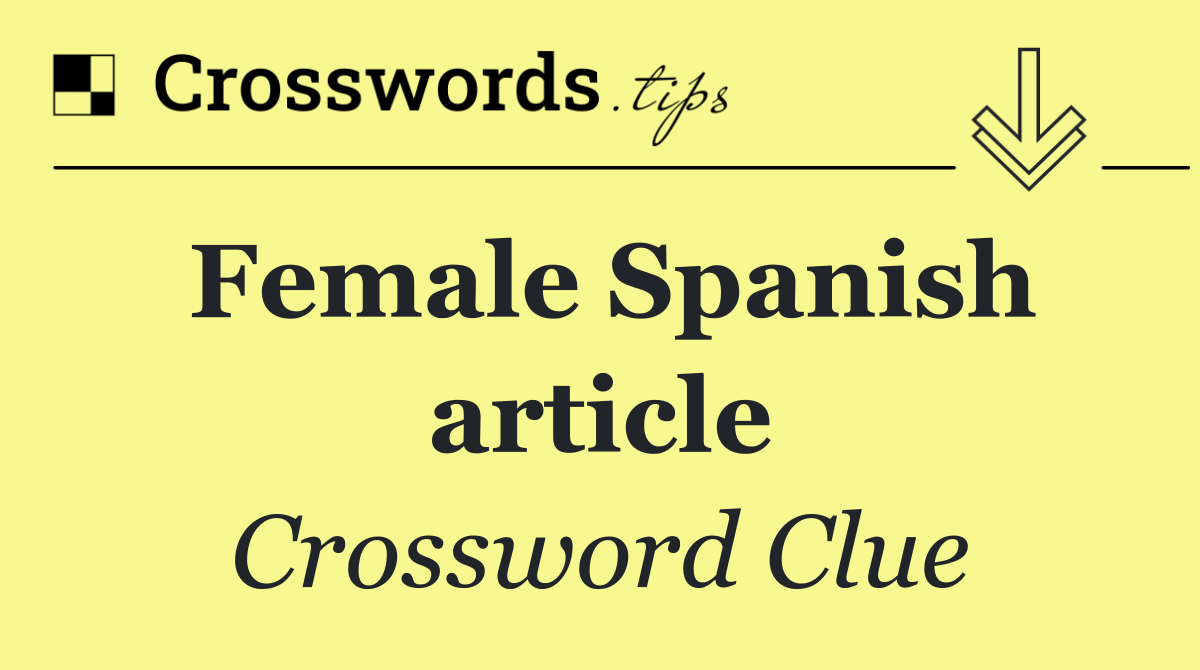 Female Spanish article