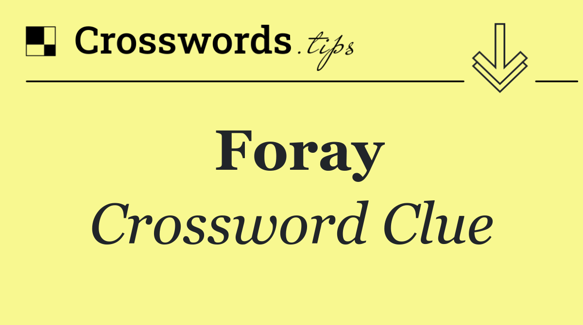 Foray