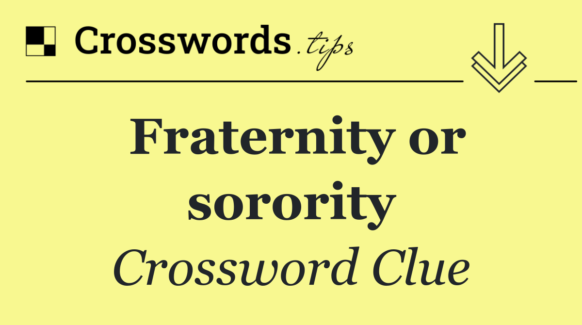 Fraternity or sorority