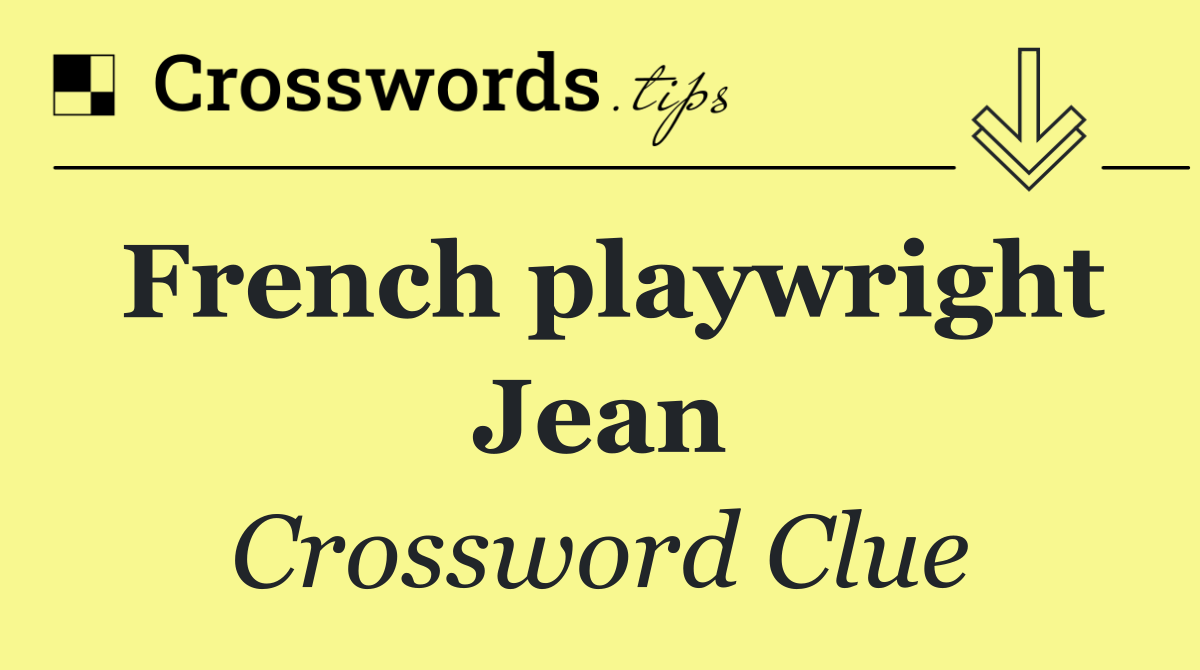 French playwright Jean