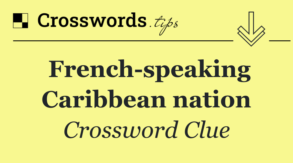 French speaking Caribbean nation