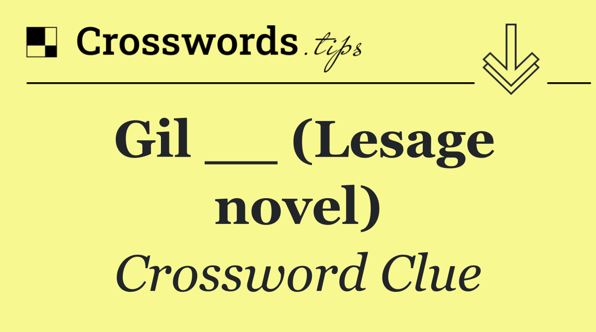 Gil __ (Lesage novel)