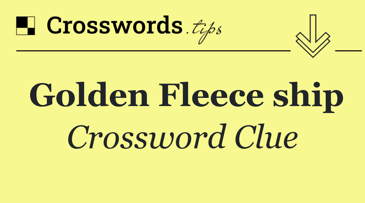 Golden Fleece ship