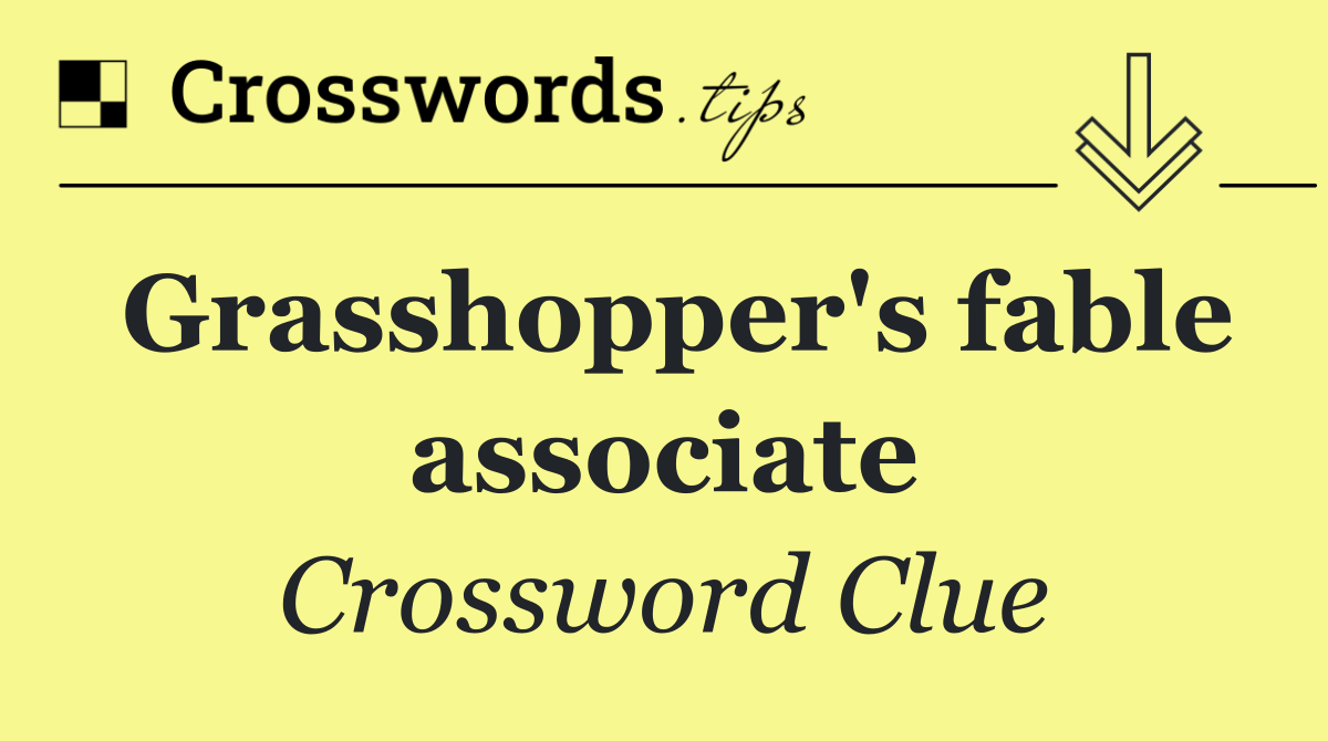 Grasshopper's fable associate