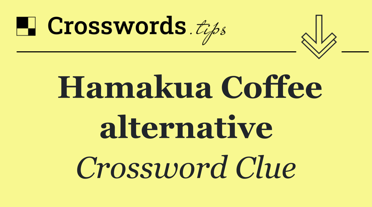 Hamakua Coffee alternative