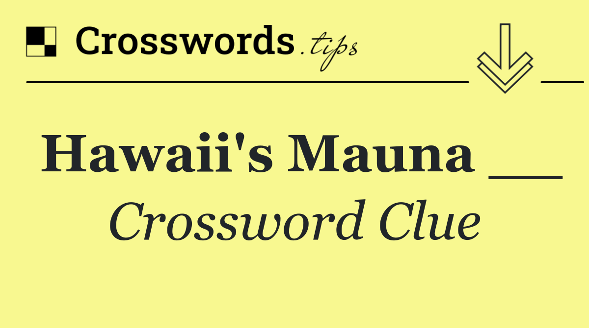 Hawaii's Mauna __