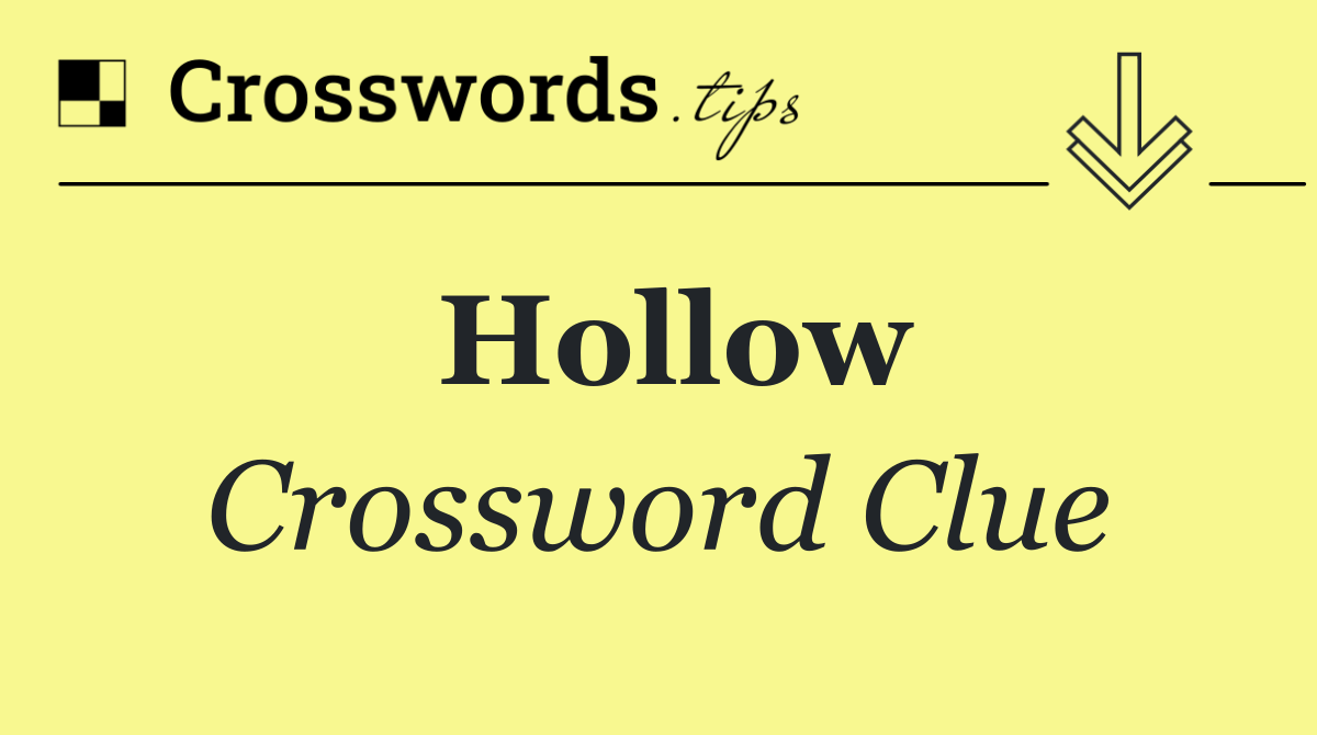 Hollow