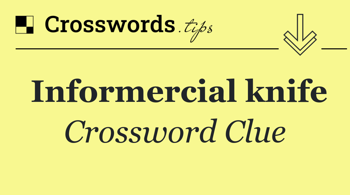 Informercial knife