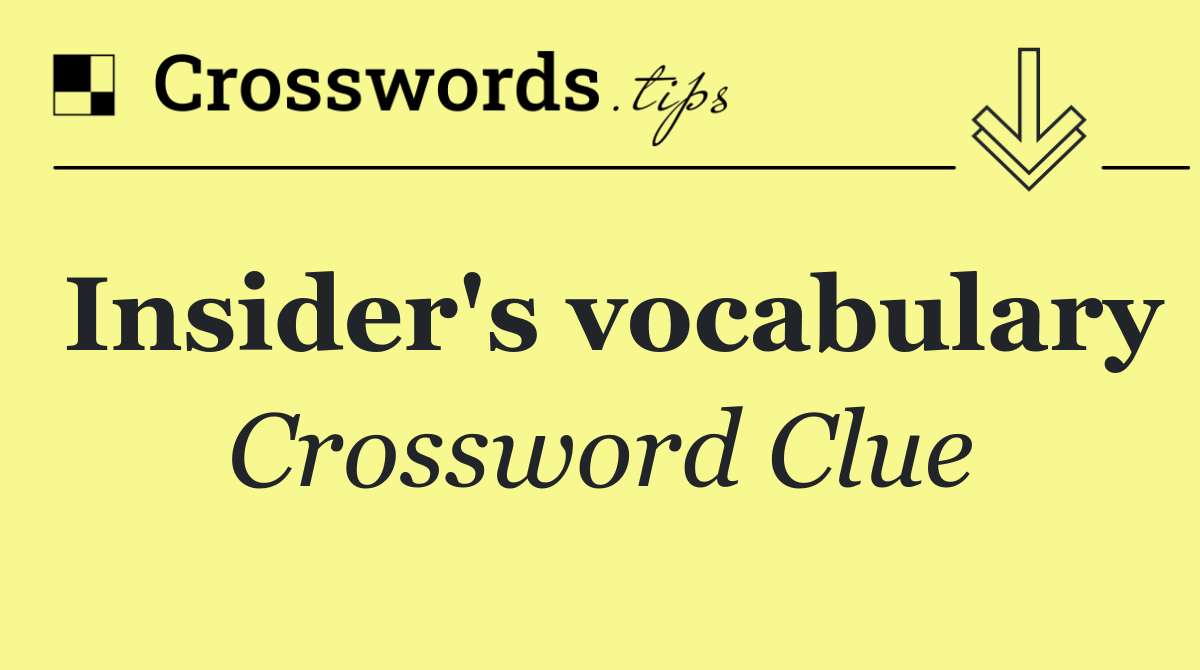 Insider's vocabulary