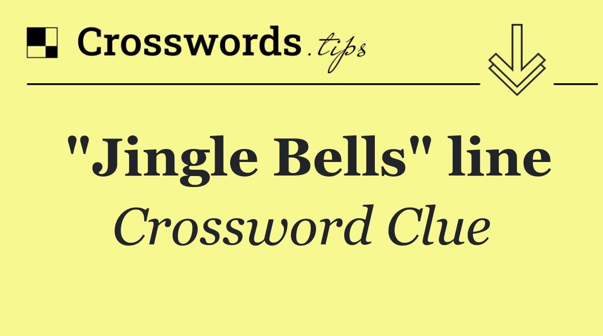 "Jingle Bells" line