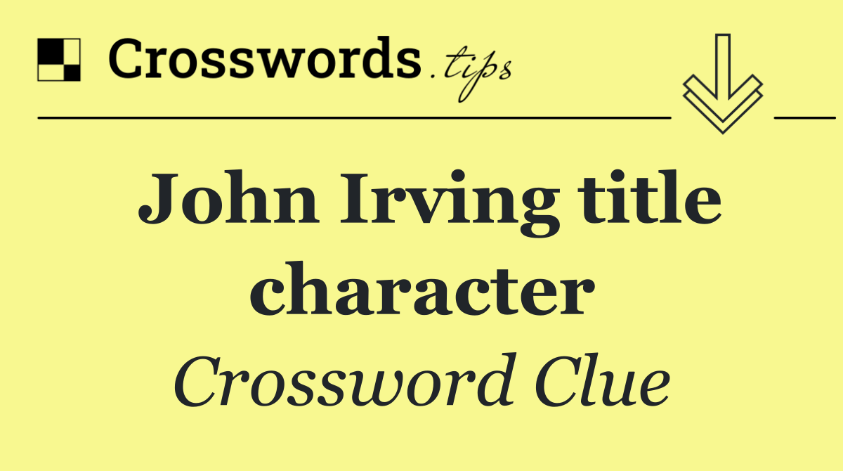 John Irving title character