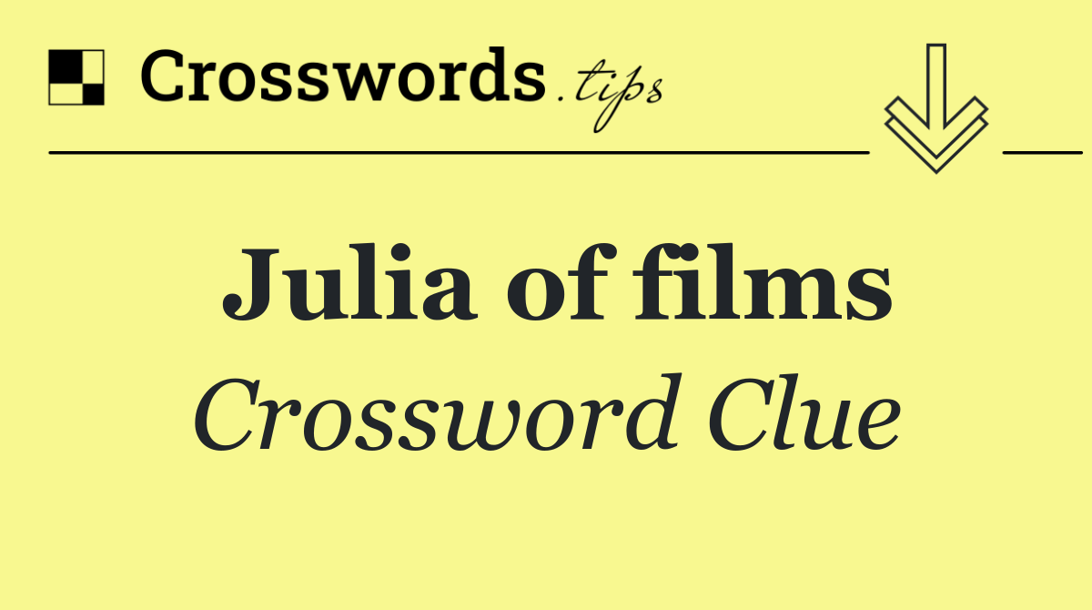 Julia of films