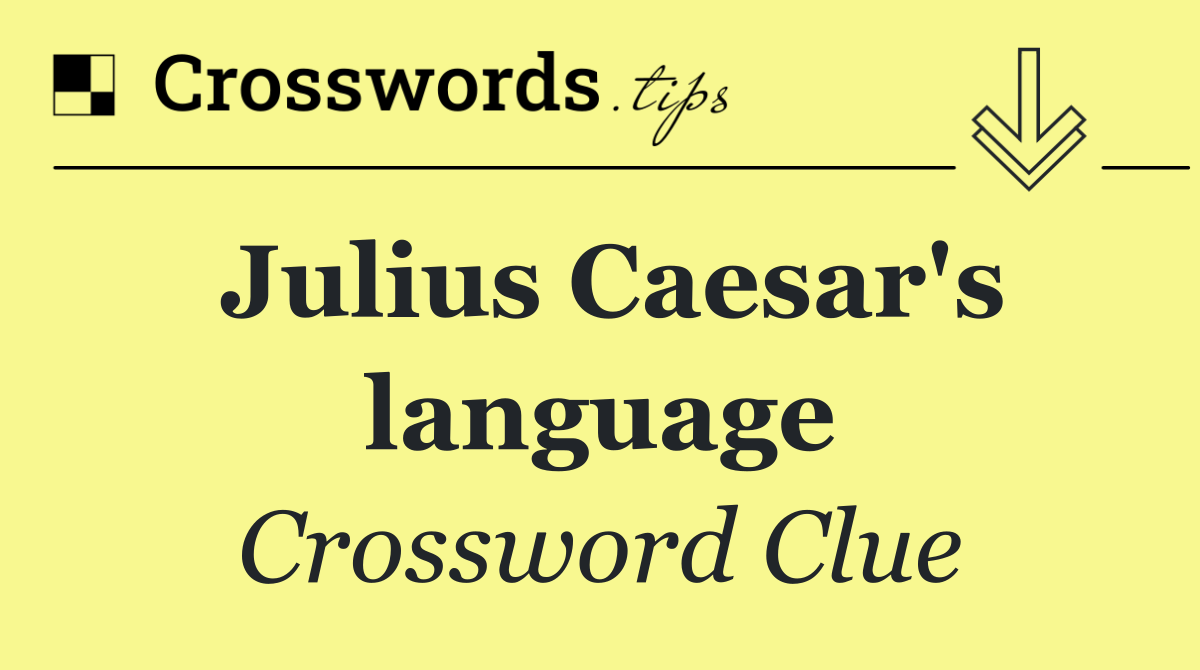 Julius Caesar's language