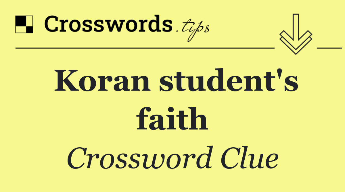 Koran student's faith