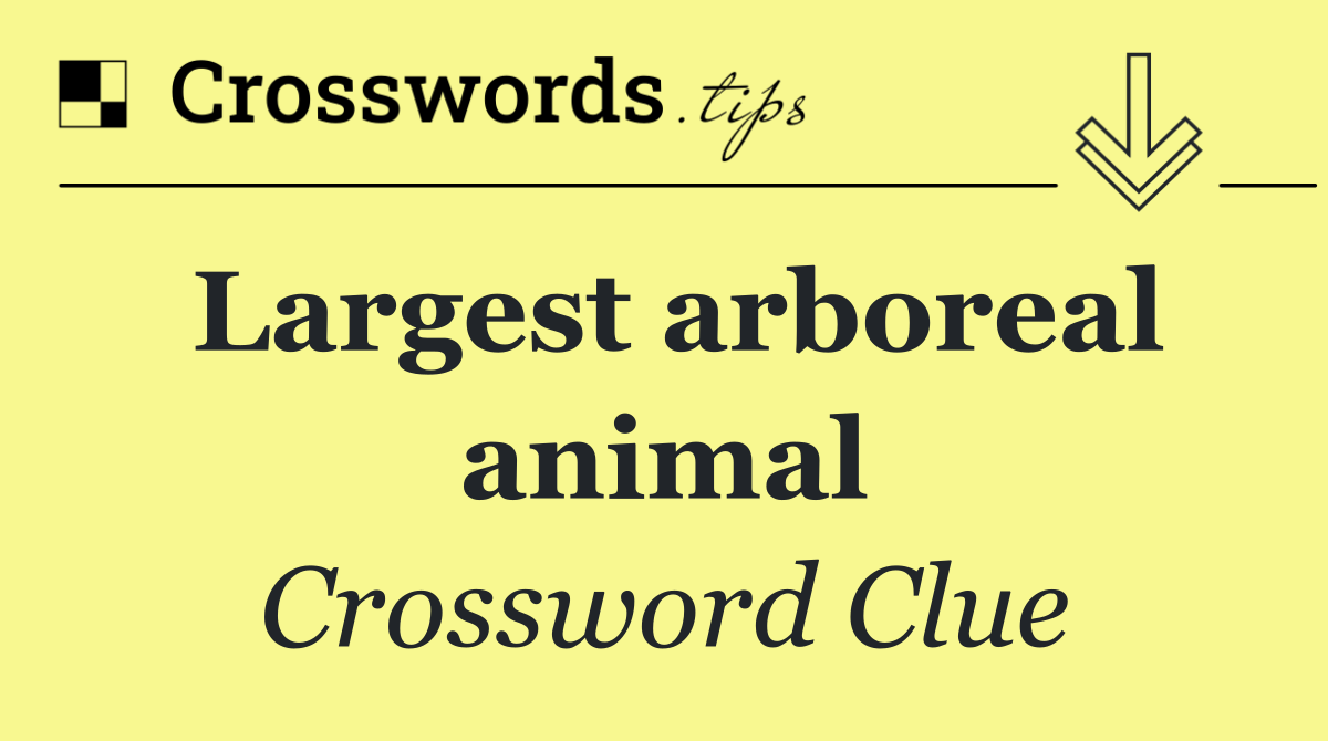 Largest arboreal animal