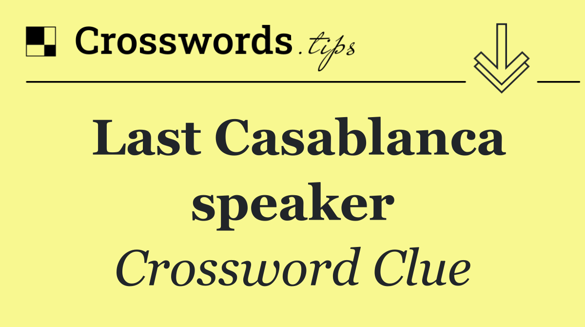 Last Casablanca speaker