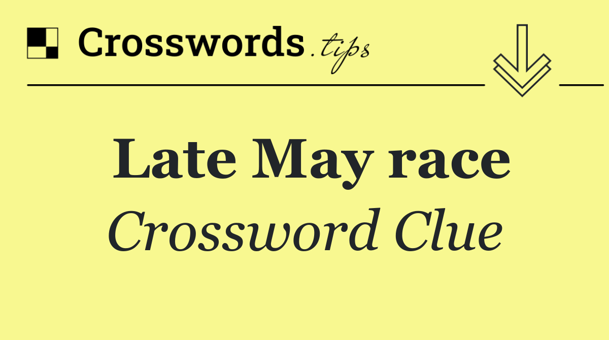 Late May race