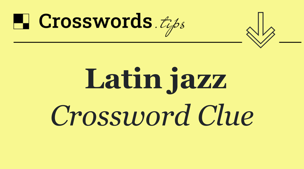 Latin jazz