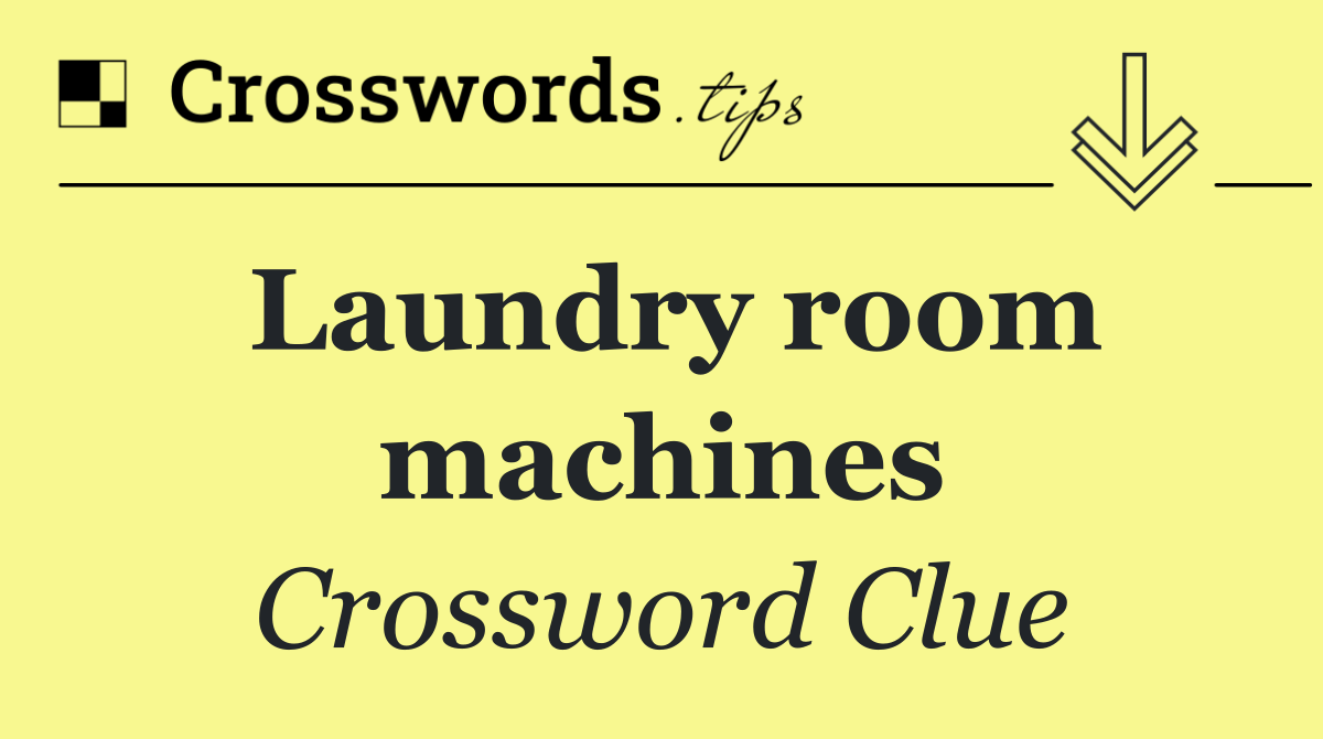 Laundry room machines