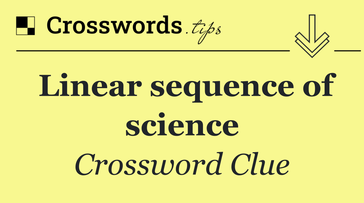 Linear sequence of science