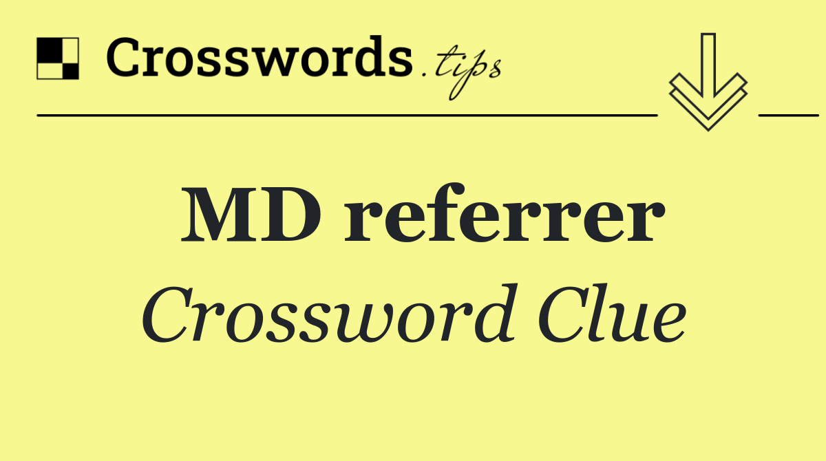 MD referrer