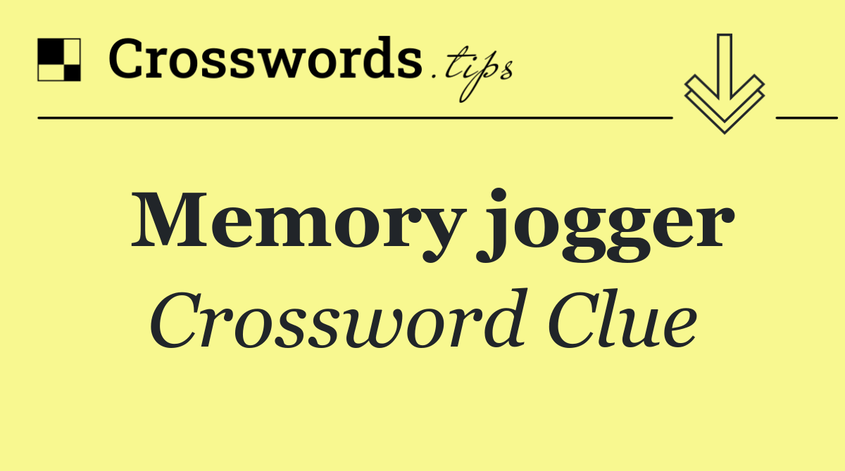 Memory jogger