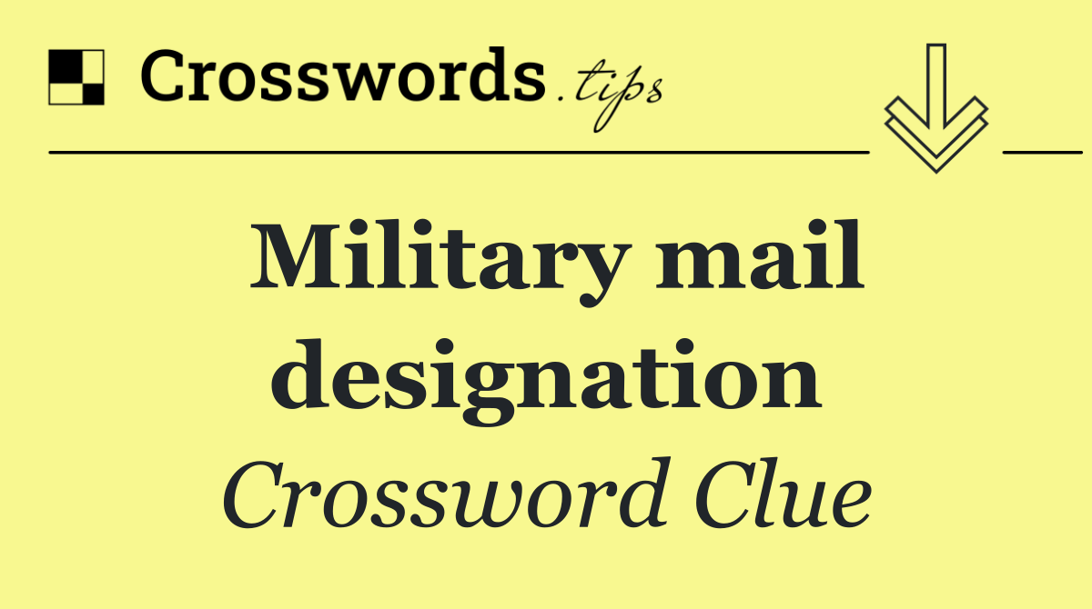 Military mail designation