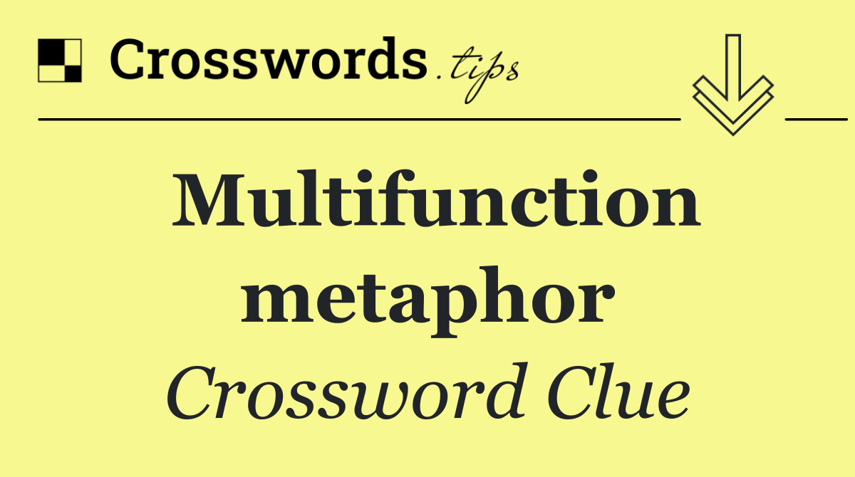 Multifunction metaphor