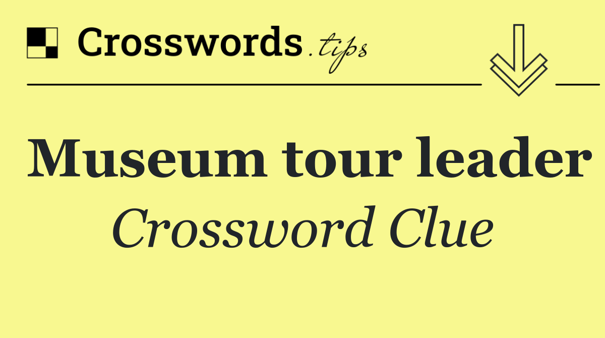 Museum tour leader