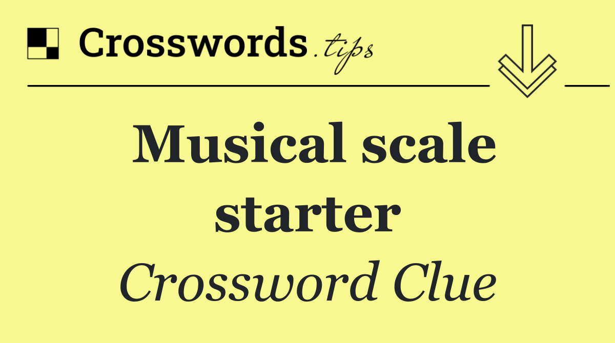 Musical scale starter