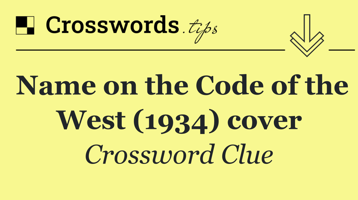 Name on the Code of the West (1934) cover