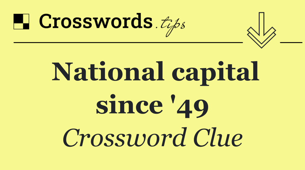 National capital since '49