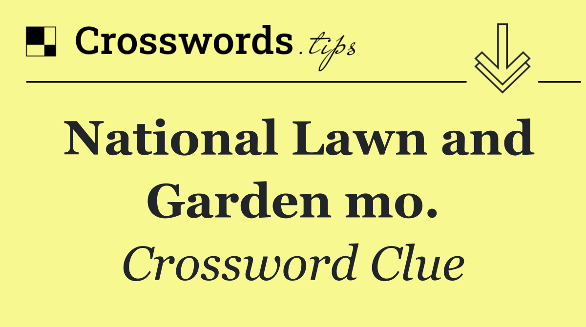 National Lawn and Garden mo.