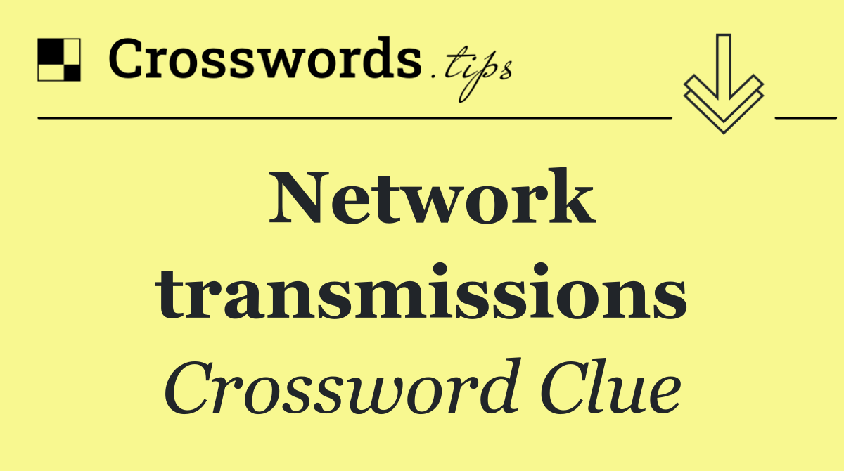 Network transmissions