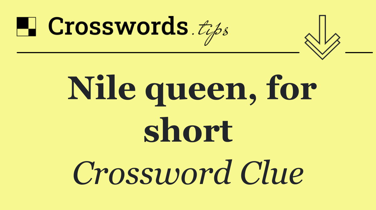 Nile queen, for short