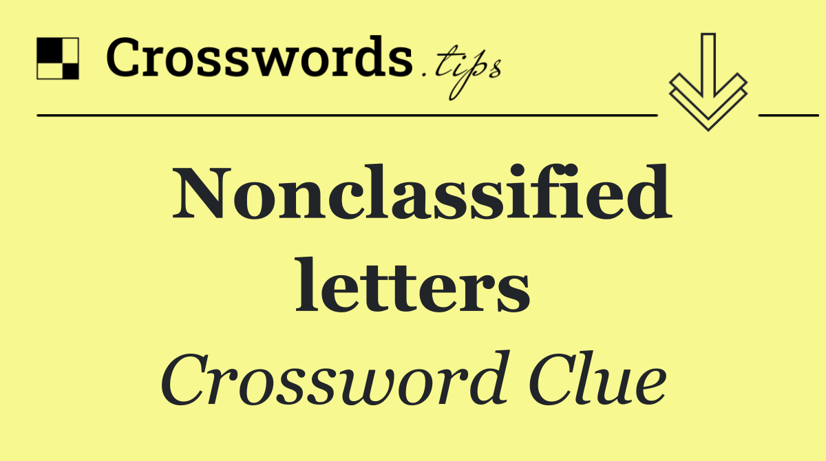 Nonclassified letters