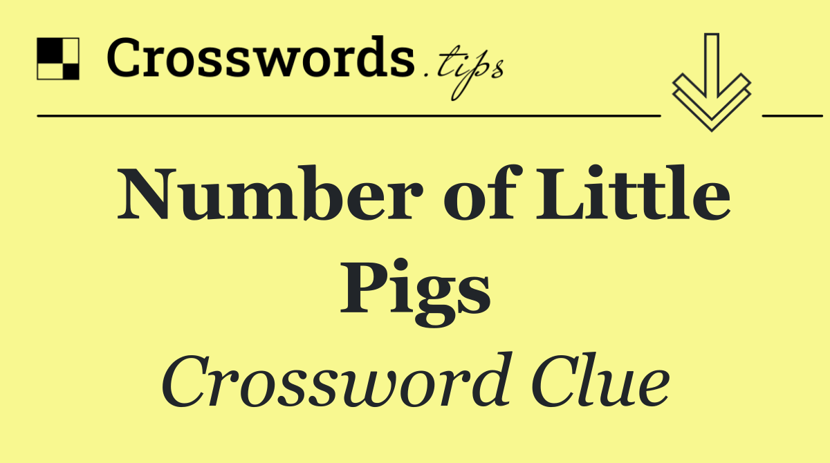 Number of Little Pigs