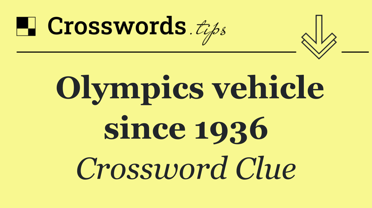 Olympics vehicle since 1936