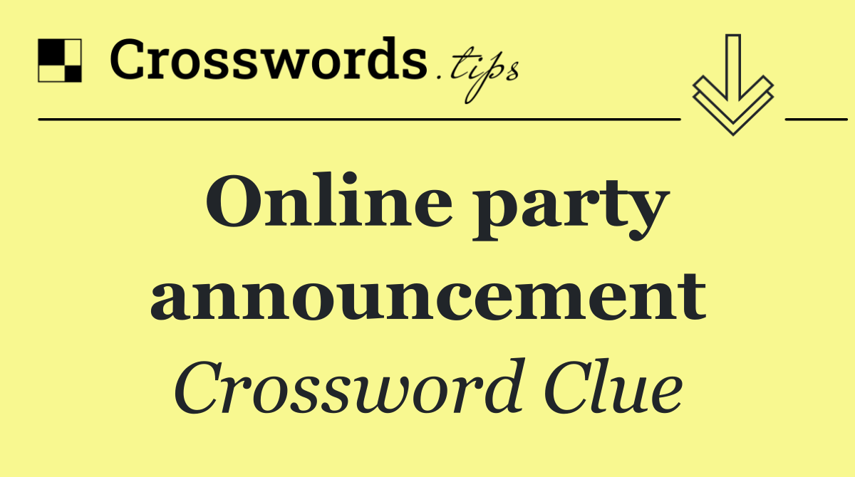 Online party announcement