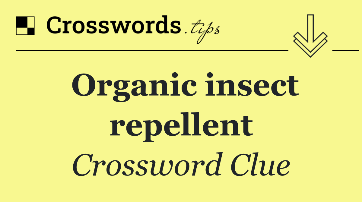 Organic insect repellent