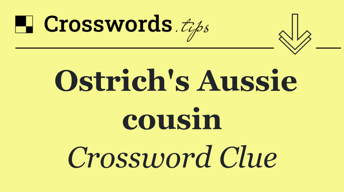 Ostrich's Aussie cousin