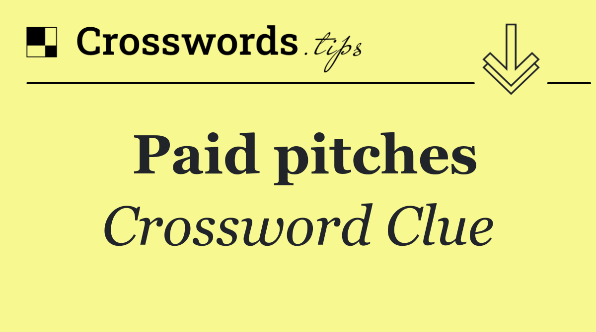 Paid pitches