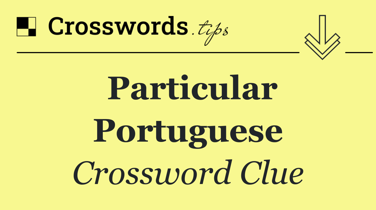 Particular Portuguese