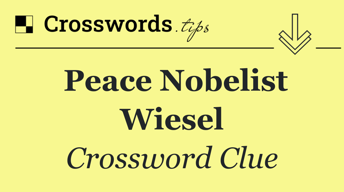 Peace Nobelist Wiesel