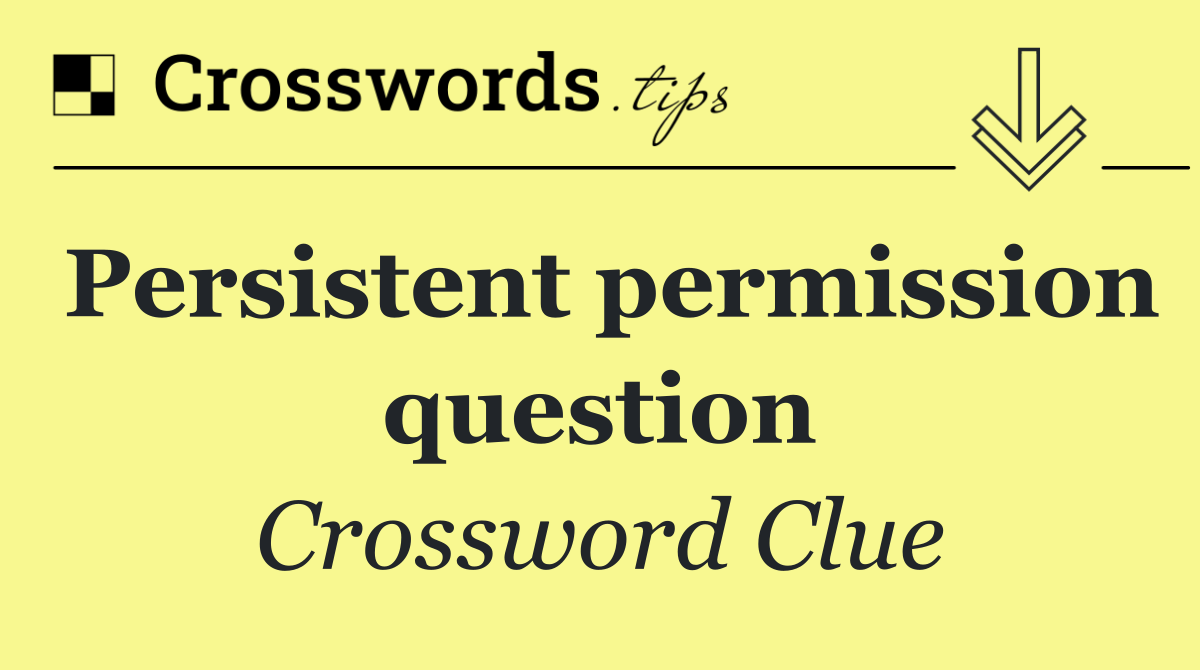 Persistent permission question