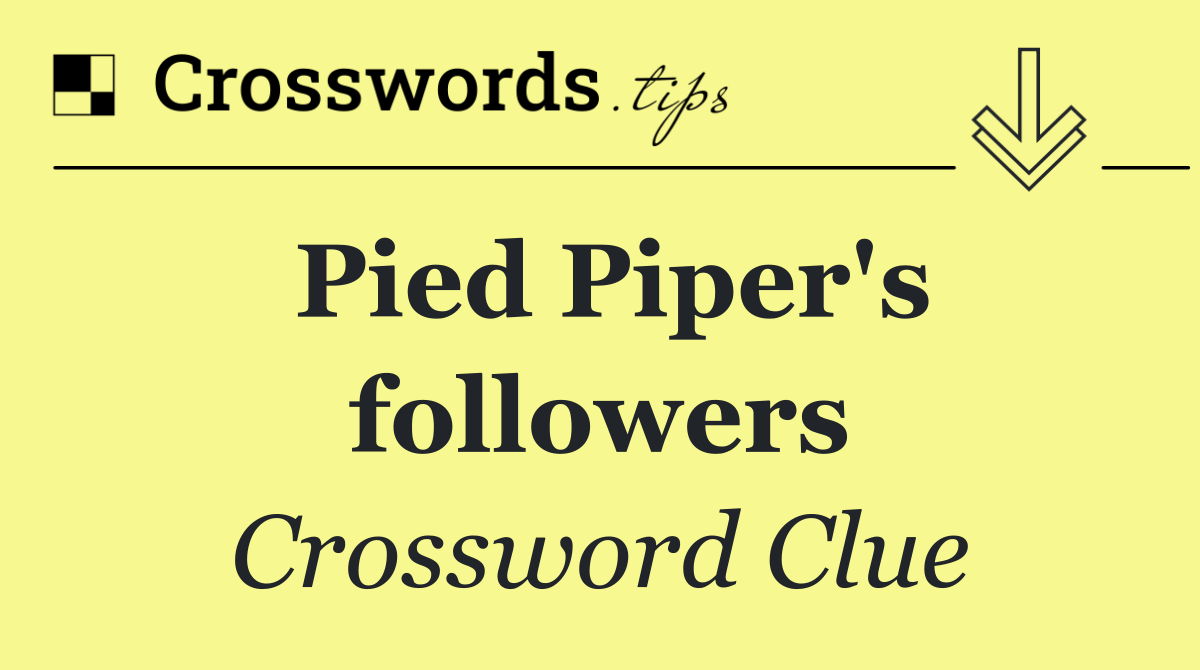 Pied Piper's followers