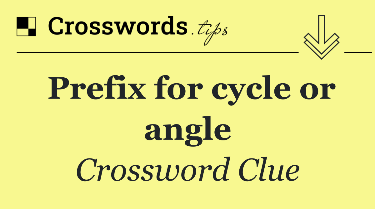 Prefix for cycle or angle